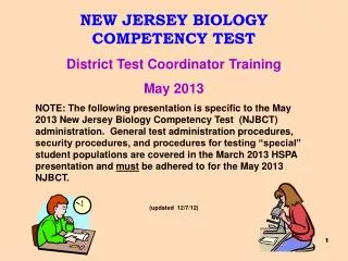 NEW JERSEY BIOLOGY COMPETENCY TEST District Test Coordinator Training May 2013