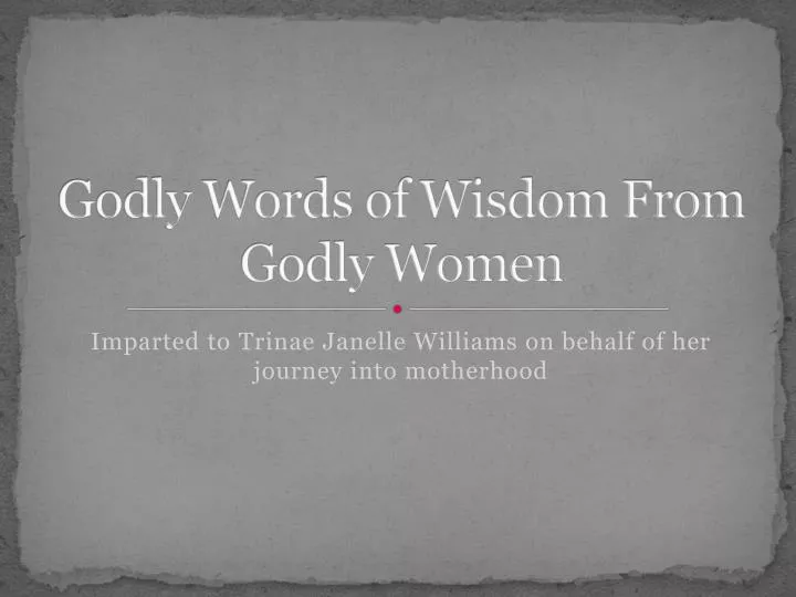 godly words of wisdom from godly women