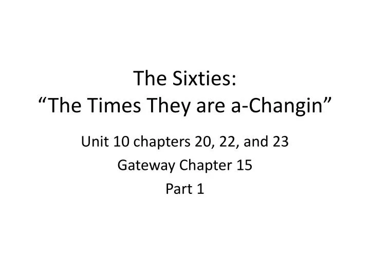 the sixties the times they are a changin
