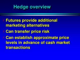 Hedge overview