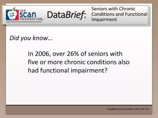 Seniors with Chronic Conditions and Functional Impairment