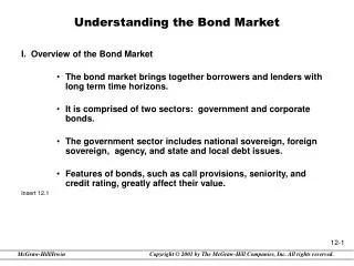 Understanding the Bond Market I. Overview of the Bond Market