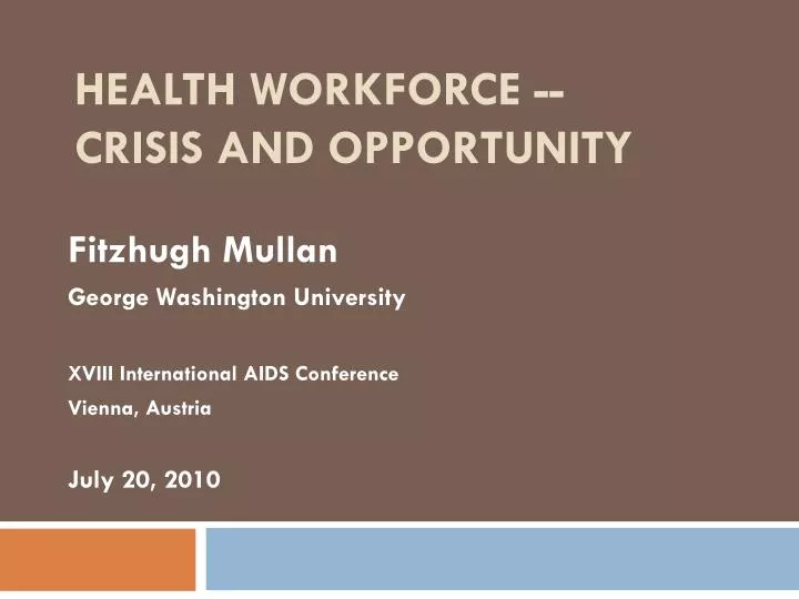 health workforce crisis and opportunity