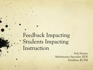 Feedback Impacting Students Impacting Instruction