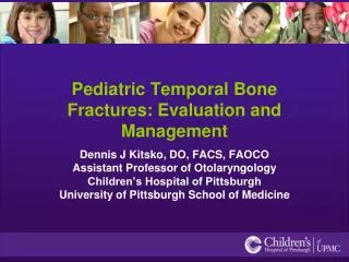 Pediatric Temporal Bone Fractures: Evaluation and Management