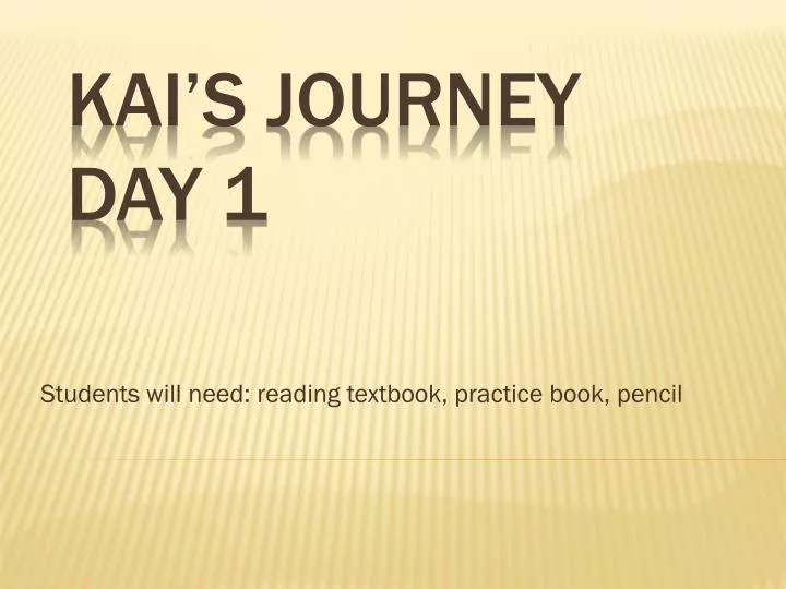 students will need reading textbook practice book pencil