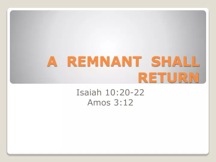 a remnant shall return