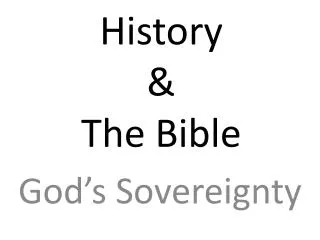 History &amp; The Bible