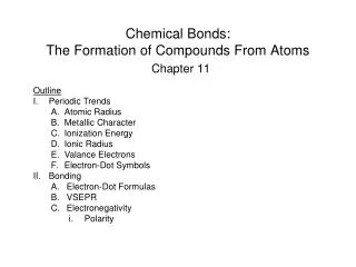 Chemical Bonds: The Formation of Compounds From Atoms