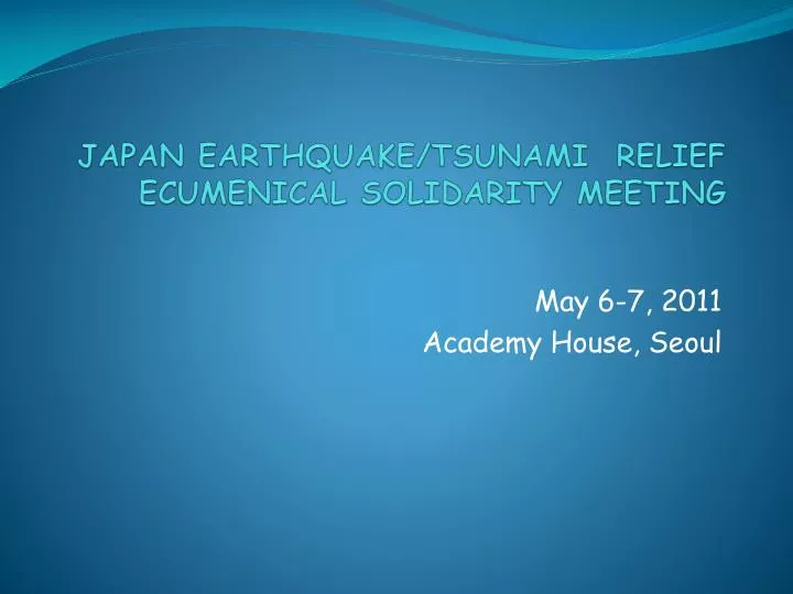 japan earthquake tsunami relief ecumenical solidarity meeting