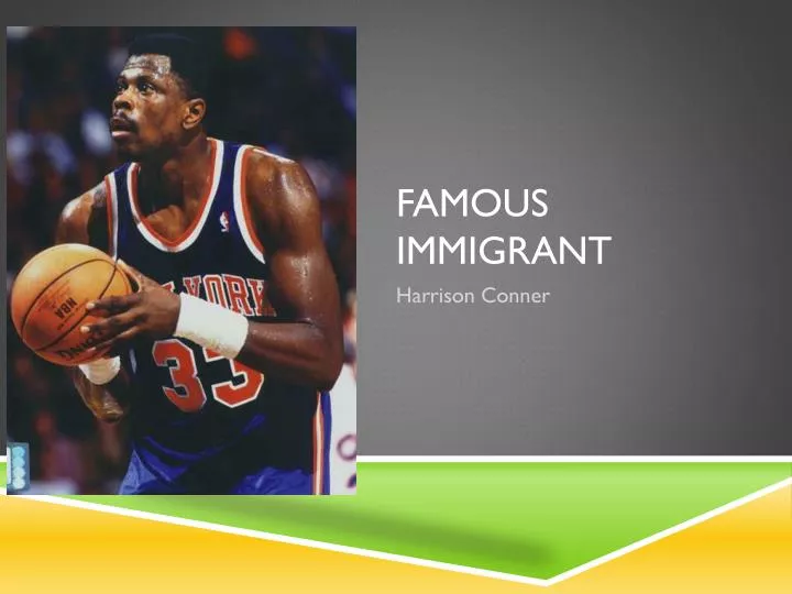 famous immigrant