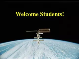 Welcome Students!