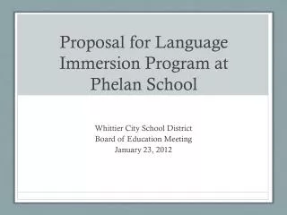 Proposal for Language Immersion Program at Phelan School