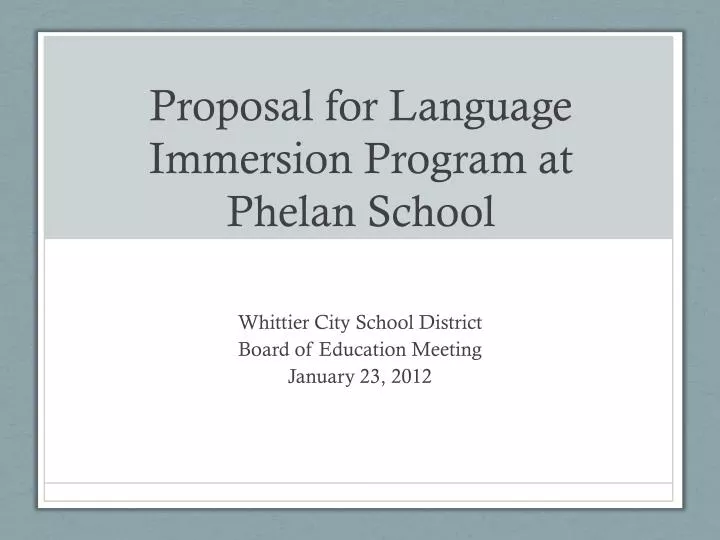 proposal for language immersion program at phelan school