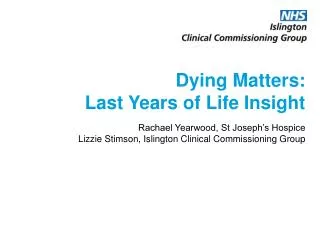 Dying Matters: Last Years of Life Insight