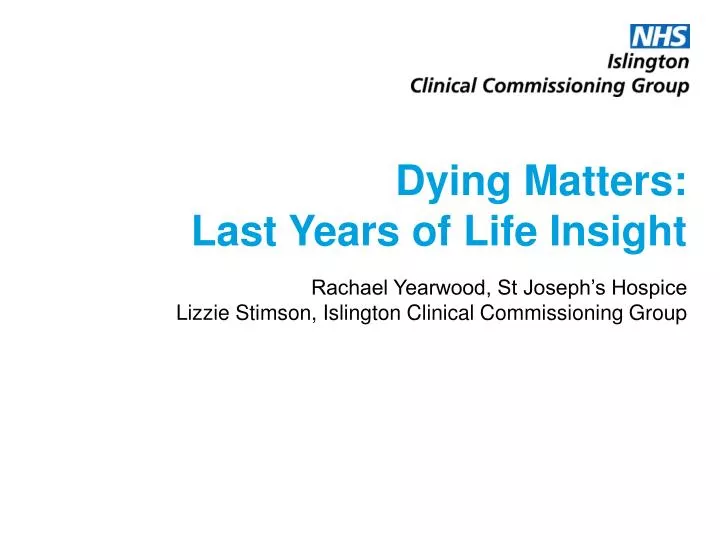 dying matters last years of life insight