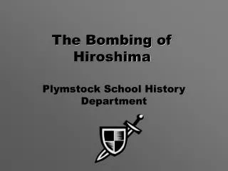 The Bombing of Hiroshima