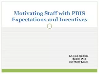 Motivating Staff with PBIS Expectations and Incentives