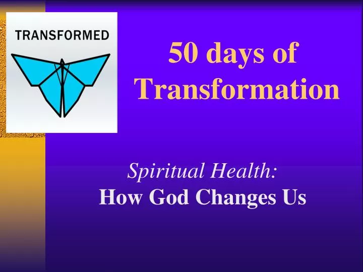 50 days of transformation