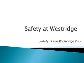 Safety at Westridge