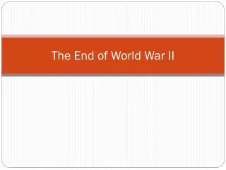 the end of world war ii