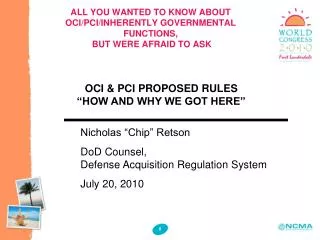 ALL YOU WANTED TO KNOW ABOUT OCI/PCI/INHERENTLY GOVERNMENTAL FUNCTIONS, BUT WERE AFRAID TO ASK