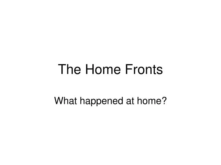 the home fronts