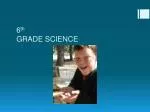 6 th GRADE SCIENCE - slide 1
