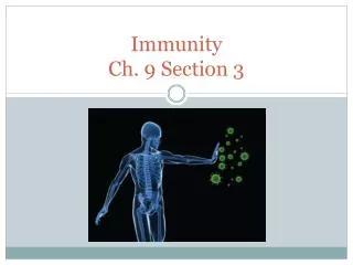 Immunity Ch. 9 Section 3