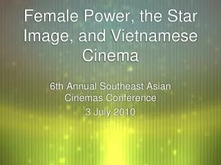 Female Power, the Star Image, and Vietnamese Cinema