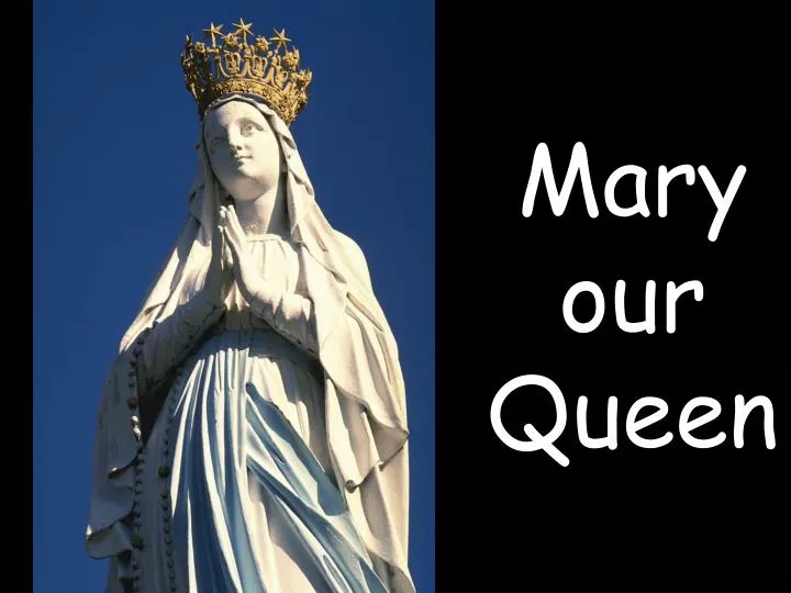 mary our queen