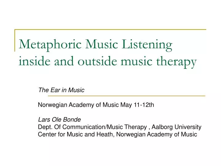 metaphoric music listening inside and outside music therapy