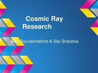 Cosmic Ray Research