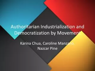 Authoritarian Industrialization and Democratization by Movement