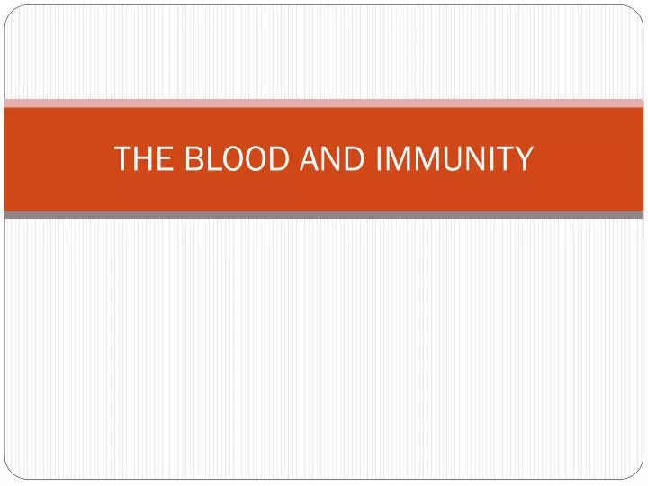 the blood and immunity