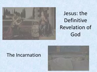 Jesus: the Definitive Revelation of God