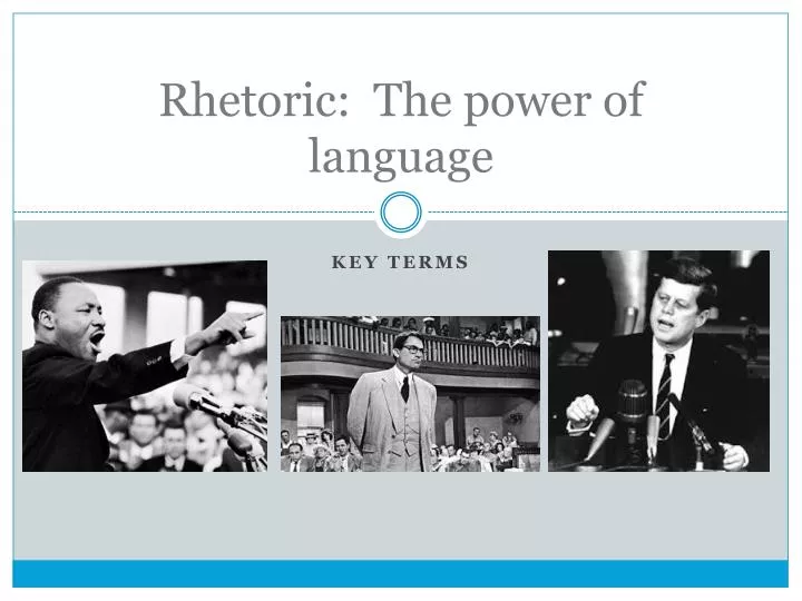 rhetoric the power of language