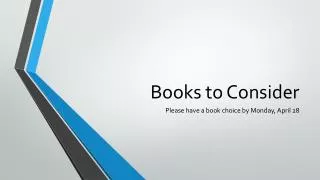Books to Consider