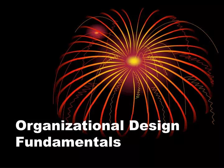 organizational design fundamentals