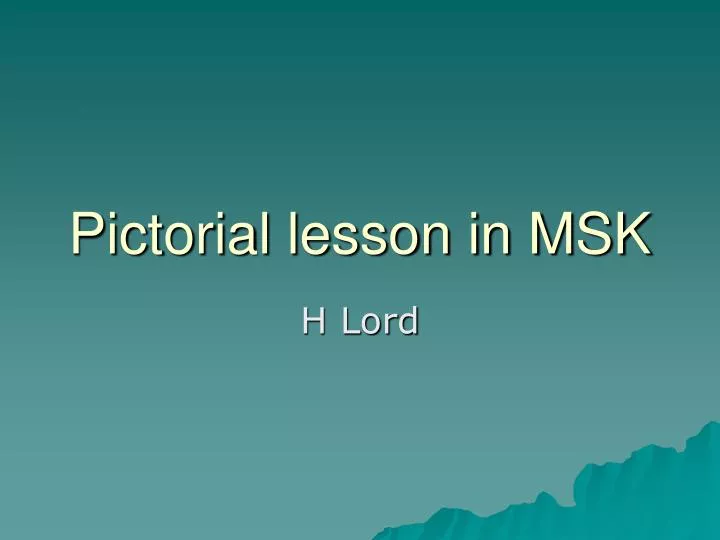 pictorial lesson in msk