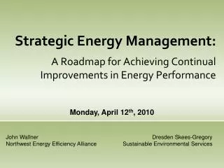 Strategic Energy Management: A Roadmap for Achieving Continual Improvements in Energy Performance
