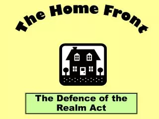 The Defence of the Realm Act