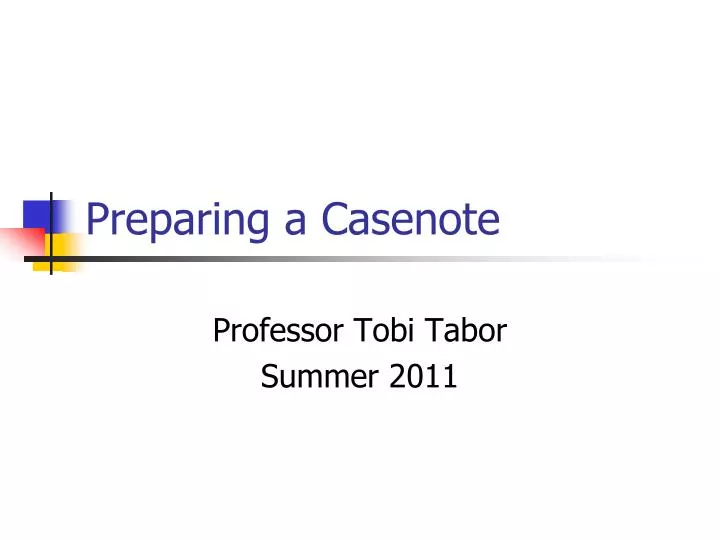 preparing a casenote