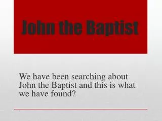 John the Baptist