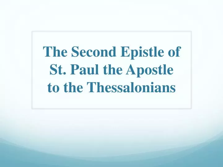 the second epistle of st paul the apostle to the thessalonians