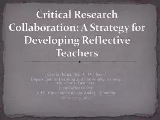Critical Research Collaboration: A Strategy for Developing Reflective Teachers