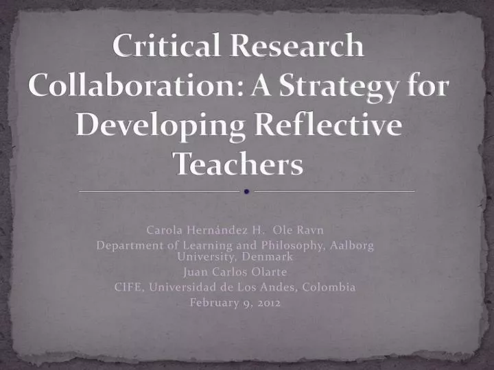critical research collaboration a strategy for developing reflective teachers