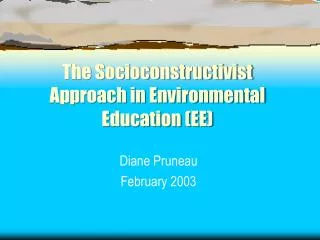 The Socioconstructivist Approach in Environmental Education (EE)