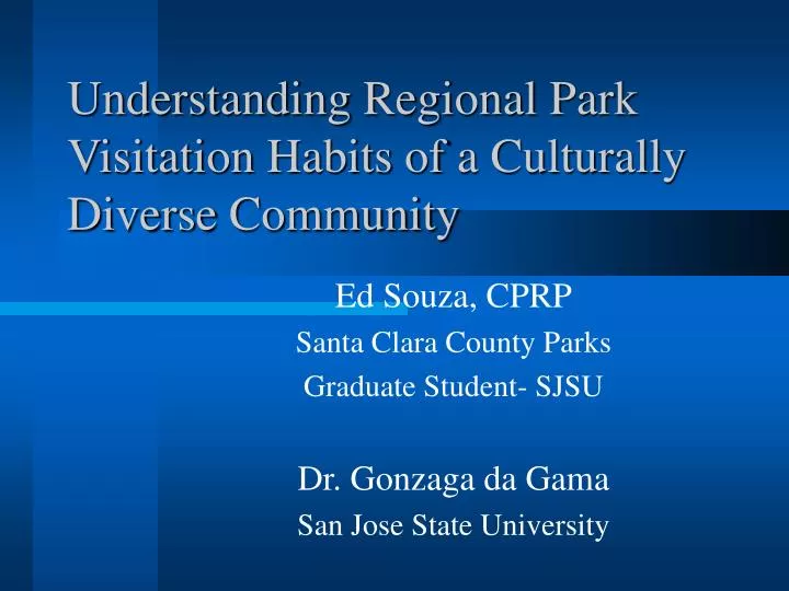 understanding regional park visitation habits of a culturally diverse community
