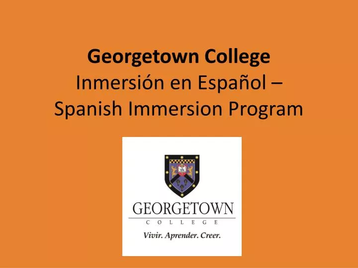 georgetown college inmersi n en espa ol spanish immersion program